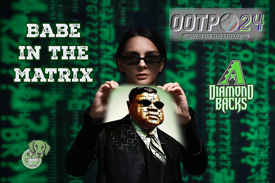 OOTP 24 -Babe Ruth in the Matrix #1 - The Bambino plays for the MLB Arizona Diamondbacks 2023 team!